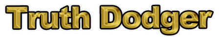 Truth Dodger